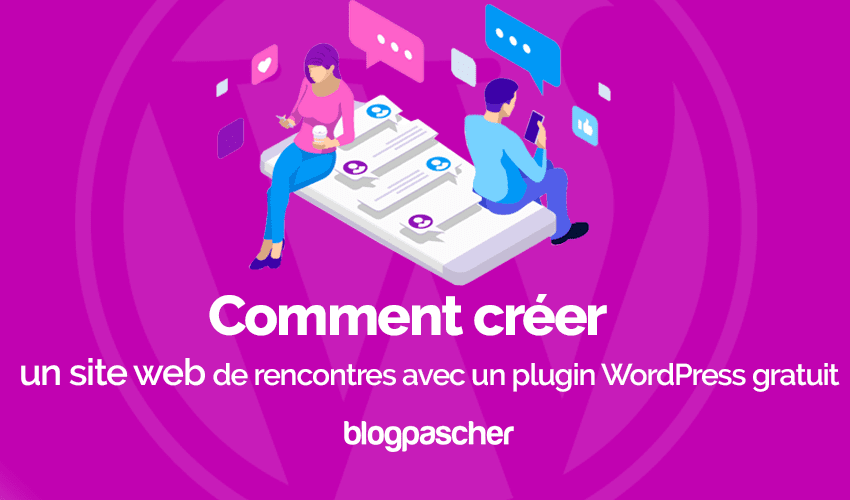 Comment créer un site web de rencontres avec un plugin WordPress gratuit