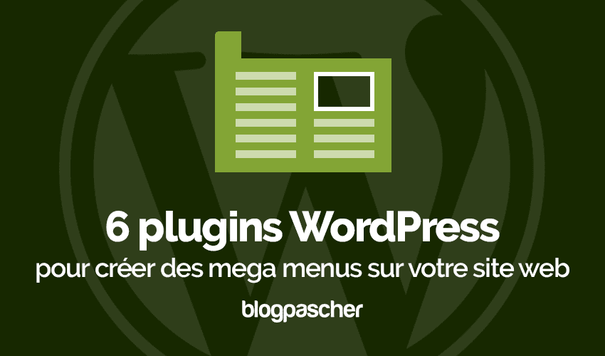 10 plugins WordPress pour créer un megamenu