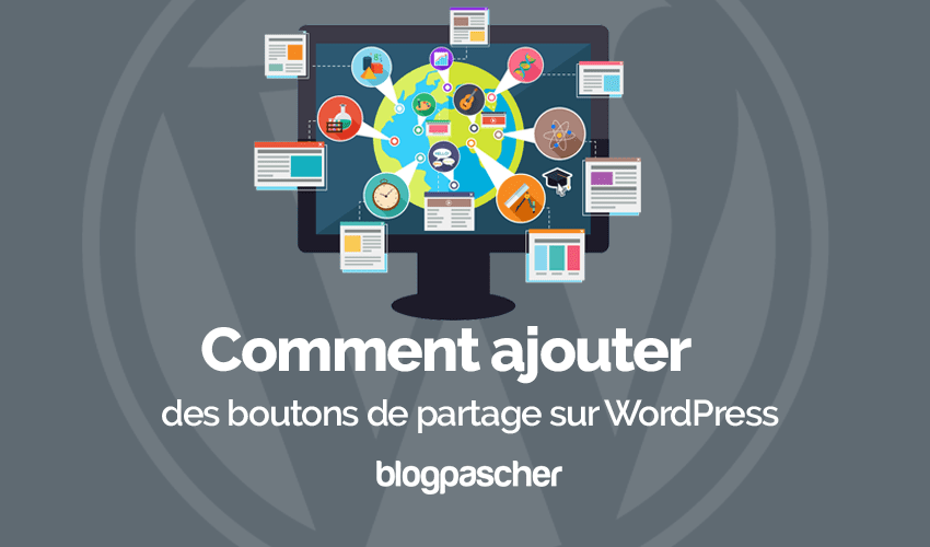 Comment ajouter des boutons de partage sur WordPress