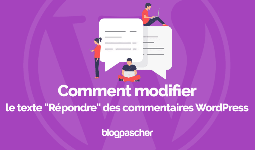 Comment modifier le texte « Répondre » des commentaires WordPress