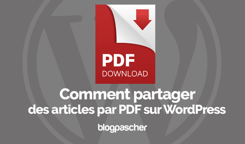 Comment partager des articles par PDF sur WordPress