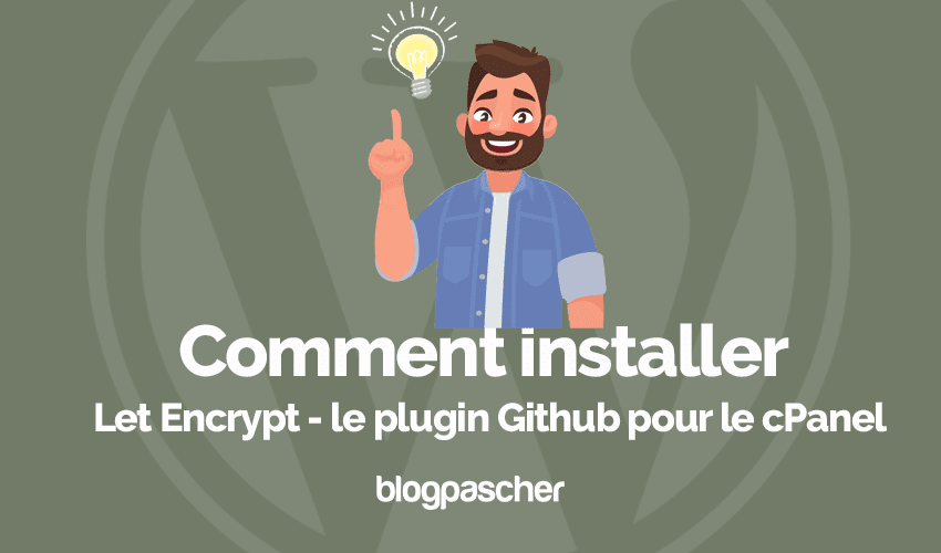 Comment installer Let Encrypt – le plugin GitHub pour le cPanel