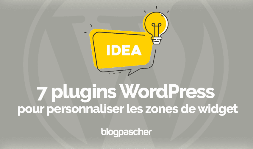 7 plugins WordPress pour personnaliser les zones de widget