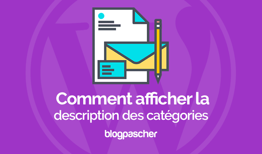 Comment afficher la description des catégories sur WordPress