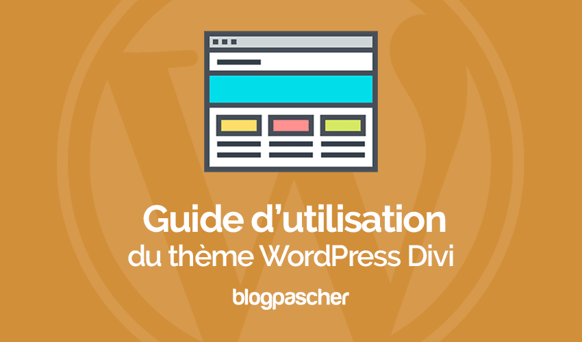 Tutoriel Divi : Introduction & Présentation du thème WordPress