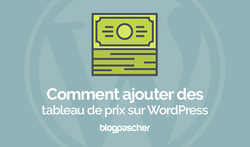 Comment ajouter un beau tableau de prix sur WordPress
