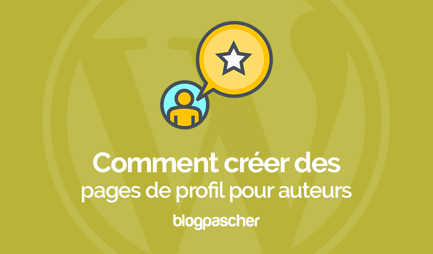 Comment ajouter une page de profil d’auteur sur WordPress