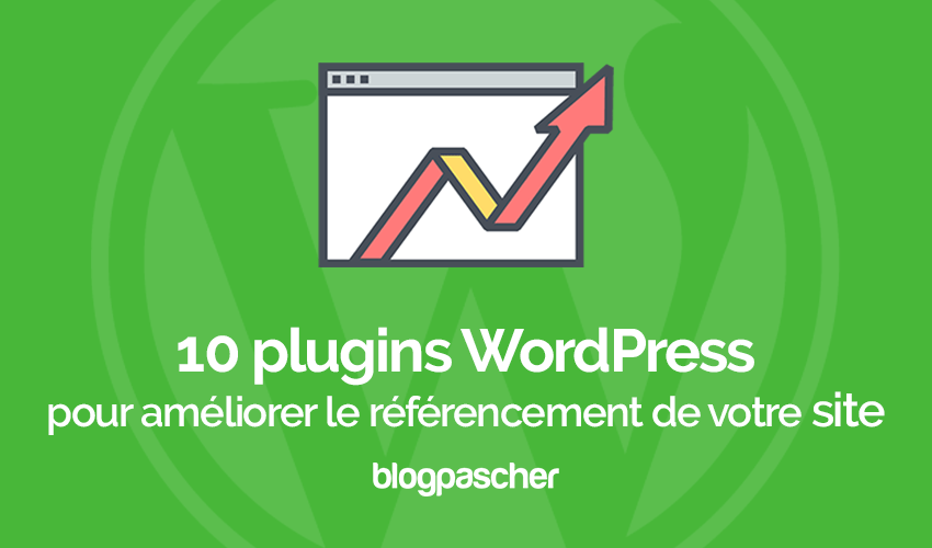 10 Plugins WordPress De Référencement Pour Votre Site Web