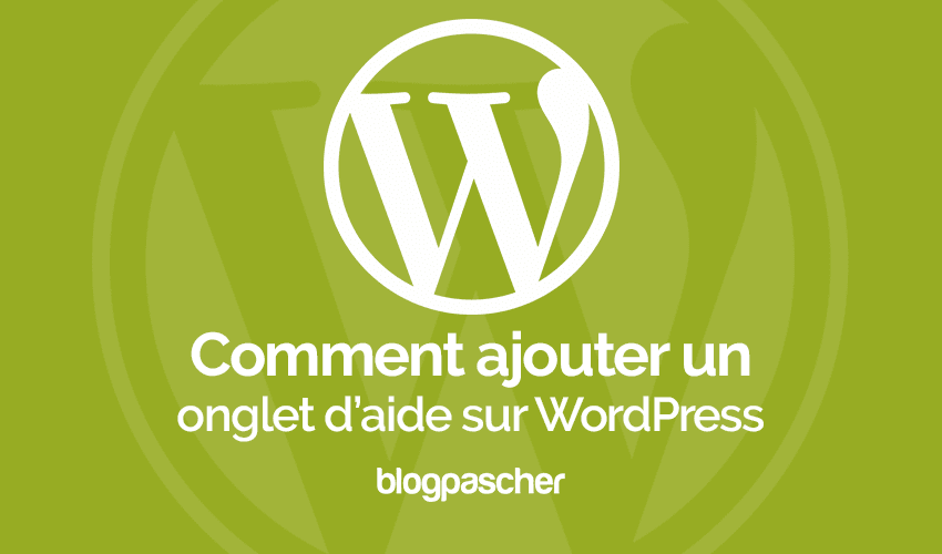 Comment ajouter un menu d’aide contextuelle sur WordPress