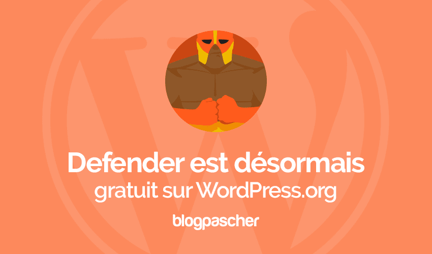 Le plugin Defender de WPMUDEV est désormais disponible gratuitement