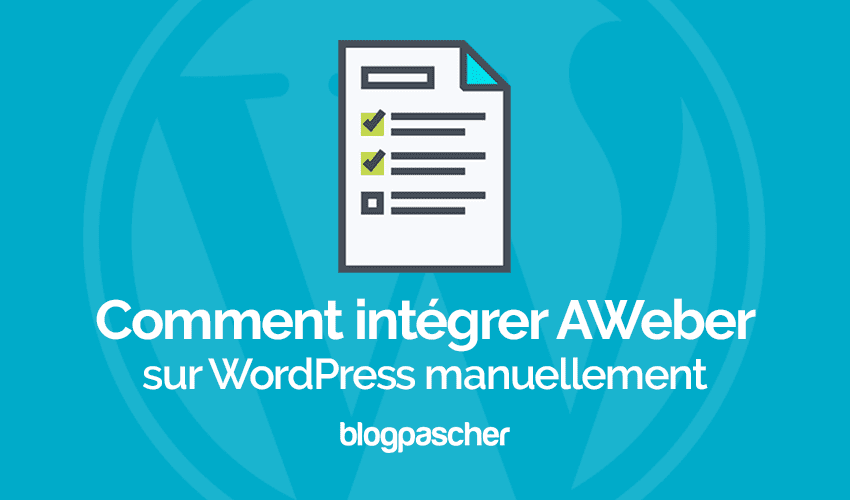 Comment intégrer AWeber sur WordPress manuellement