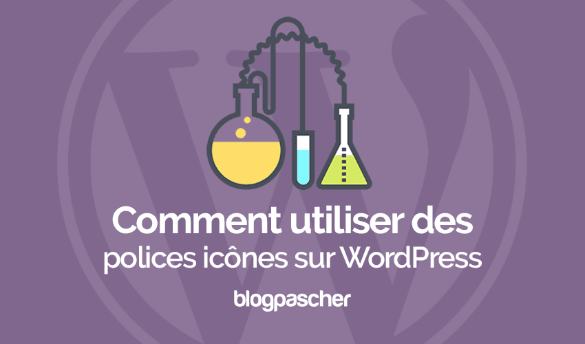 Comment utiliser Better Font Awesome pour vos polices sur WordPress