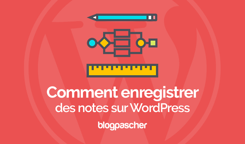 Comment garder une trace de vos idées d’articles sur WordPress