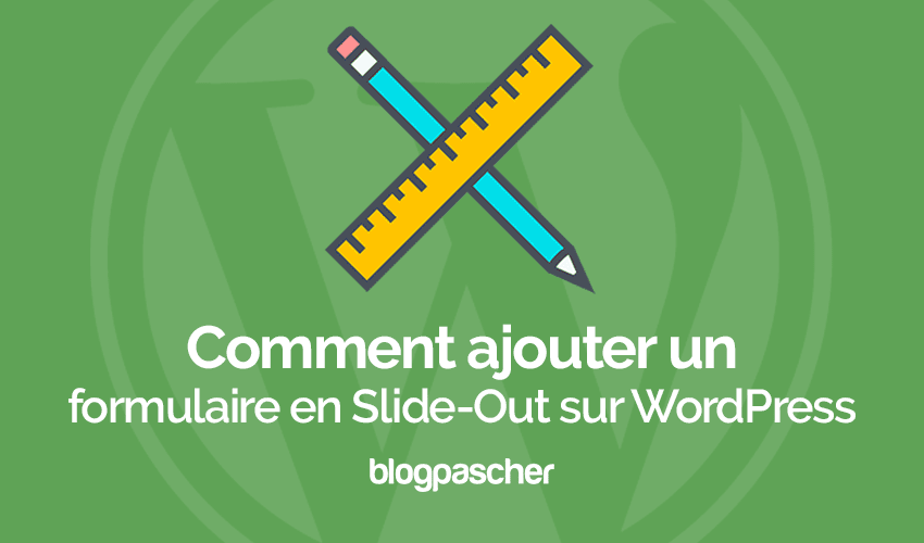 Comment ajouter un formulaire de contact en Slide-Out sur WordPress
