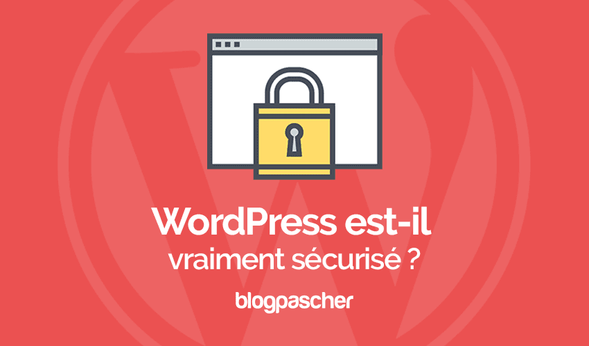 WordPress est-il un logiciel fiable ?