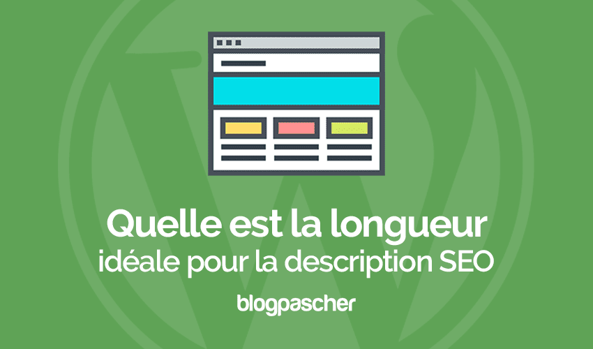 Quelle est la longueur idéale pour la description SEO ?