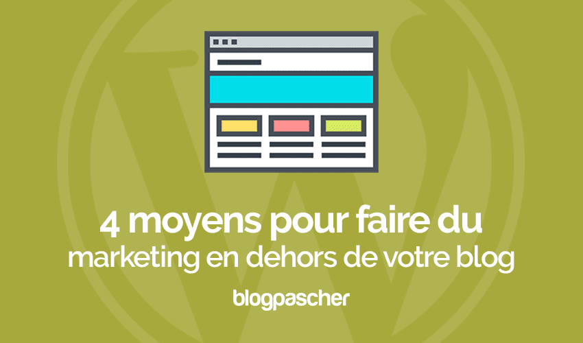 Quatre méthodes de marketing hors-ligne que beaucoup ignorent