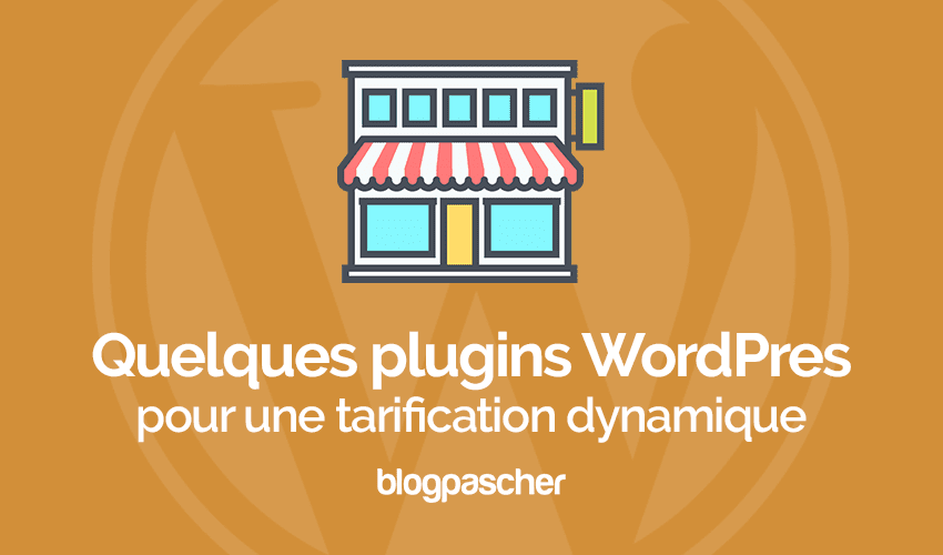 5 plugins WordPress de tarification dynamique