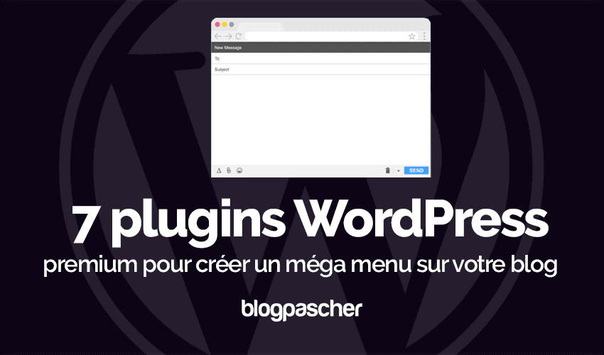 7 plugins WordPress pour créer un mega menu sur votre blog