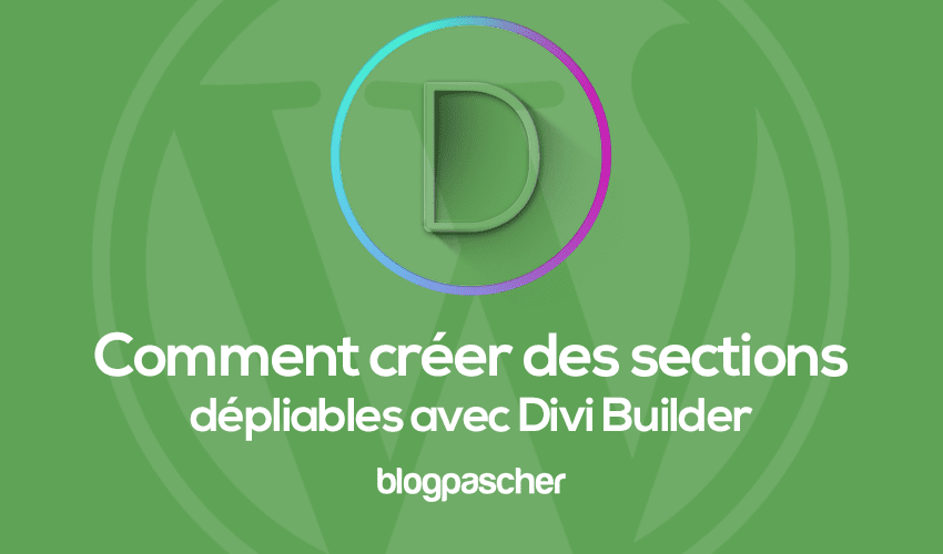 Comment créer des sections dépliables au survol sur Divi