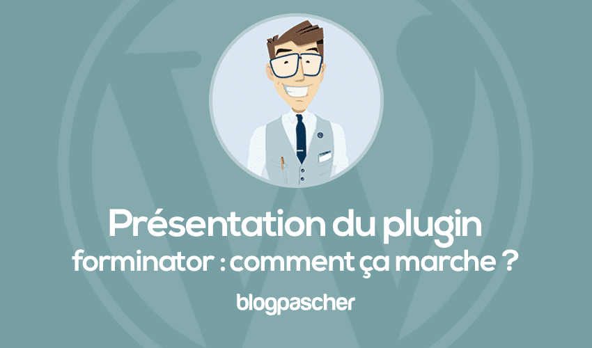 Présentation du plugin Forminator et comment ça marche