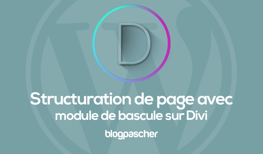Structuration de votre page avec des modules de bascule pleine largeur sur Divi