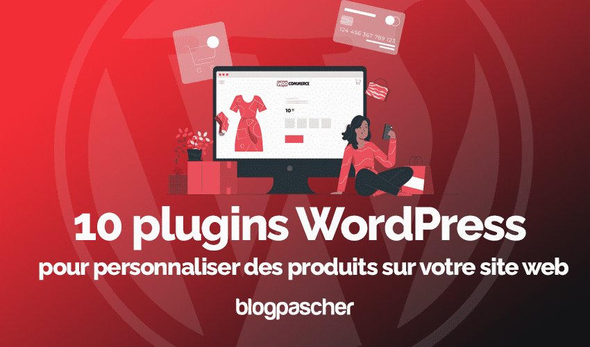 20 plugins WordPress pour personnaliser des produits – 2023