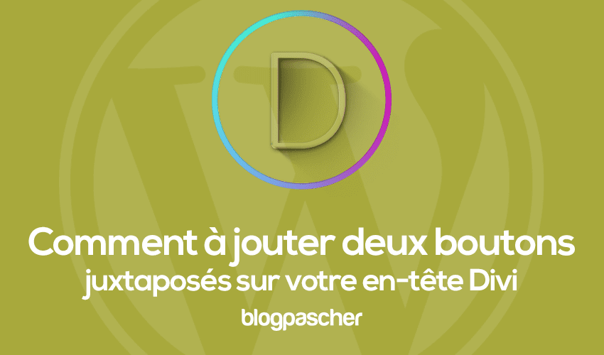 Comment ajouter deux boutons côte à côte à votre en-tête global Divi