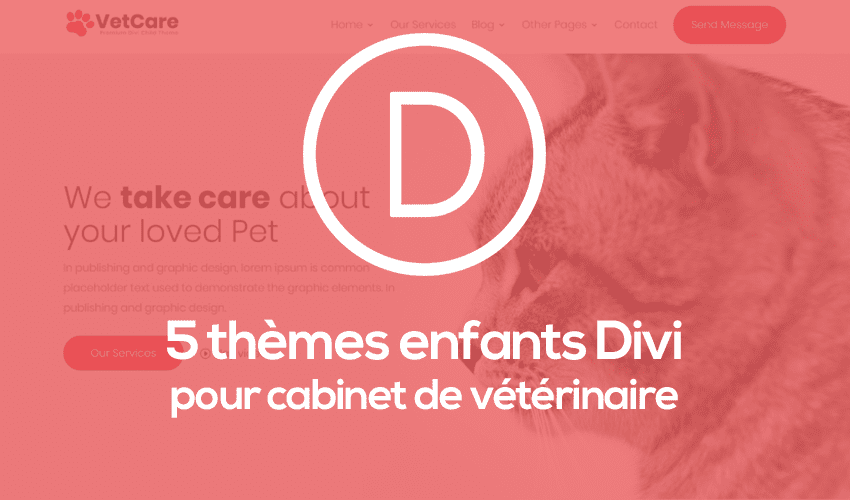 5 thèmes enfants Divi pour cabinet de vétérinaire