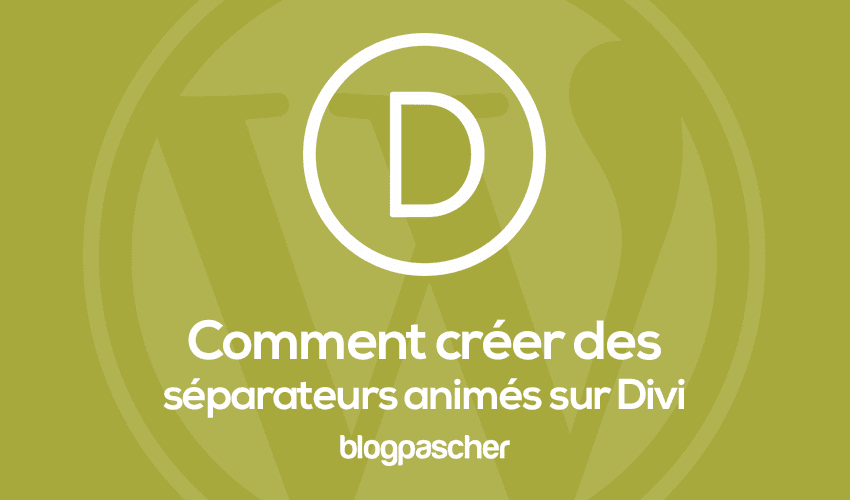 Comment créer des effets de défilement de diviseur de section dans Divi