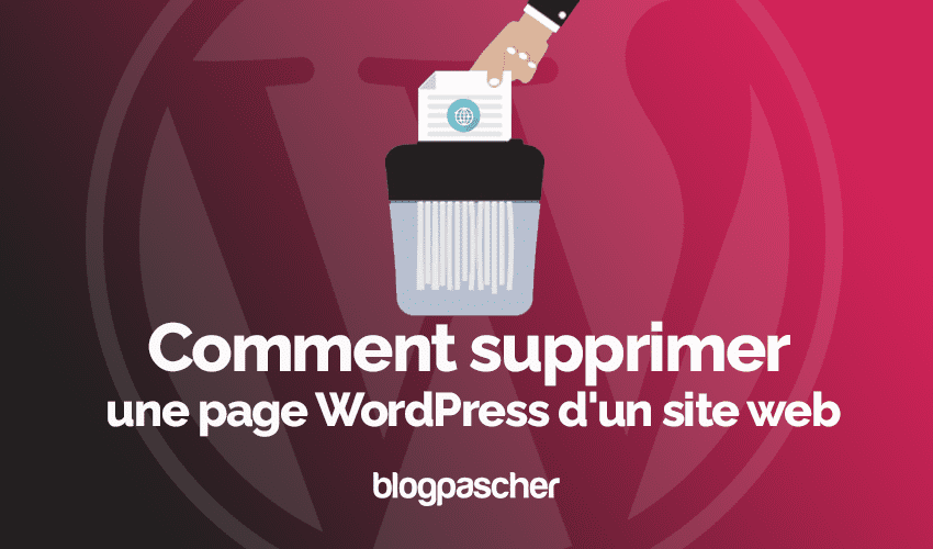 Comment supprimer une page WordPress d’un site web