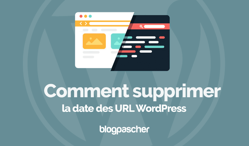Comment supprimer la date des URL WordPress