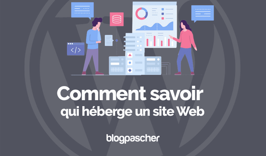 Comment savoir qui héberge un site Web