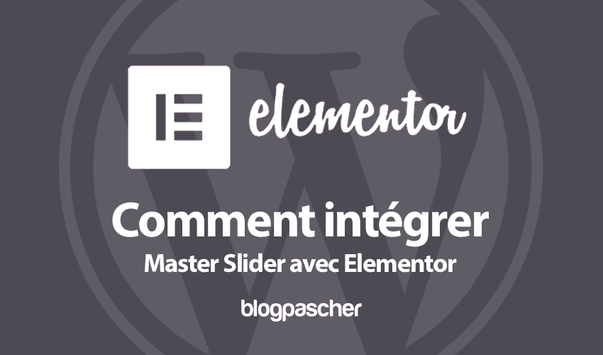 Comment intégrer Master Slider avec Elementor