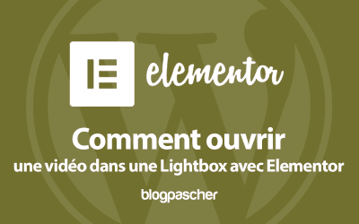 Comment ouvrir une vidéo dans une Lightbox avec Elementor