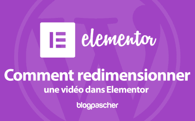 Comment redimensionner une vidéo dans Elementor
