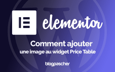 Elementor : Comment ajouter une image au widget Price Table