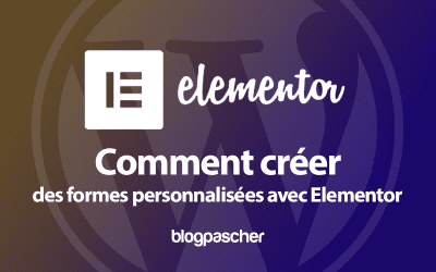 Elementor : Comment créer des formes personnalisées