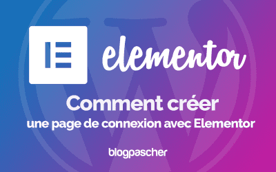 Elementor : Comment créer une page de connexion