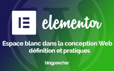 Espace blanc dans la conception Web : définition et pratiques