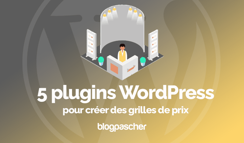 5 plugins WordPress de grilles de prix