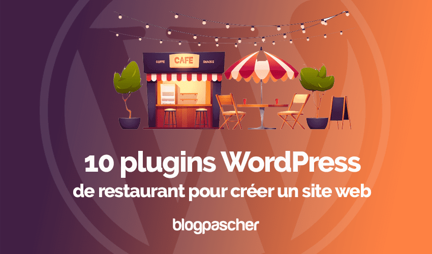 10 plugins WordPress de restaurant pour créer un site web ou