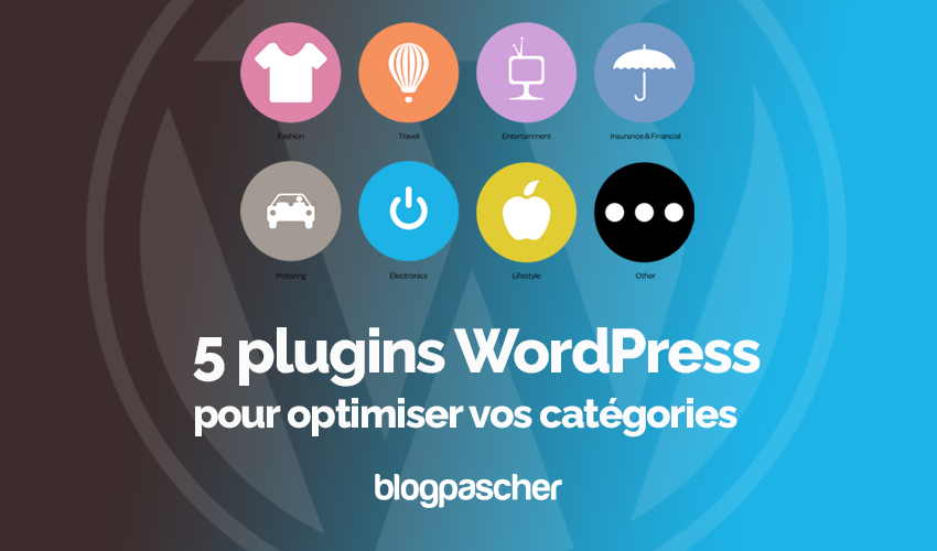 5 Plugins WordPress Premium Pour Optimiser Vos Catégories