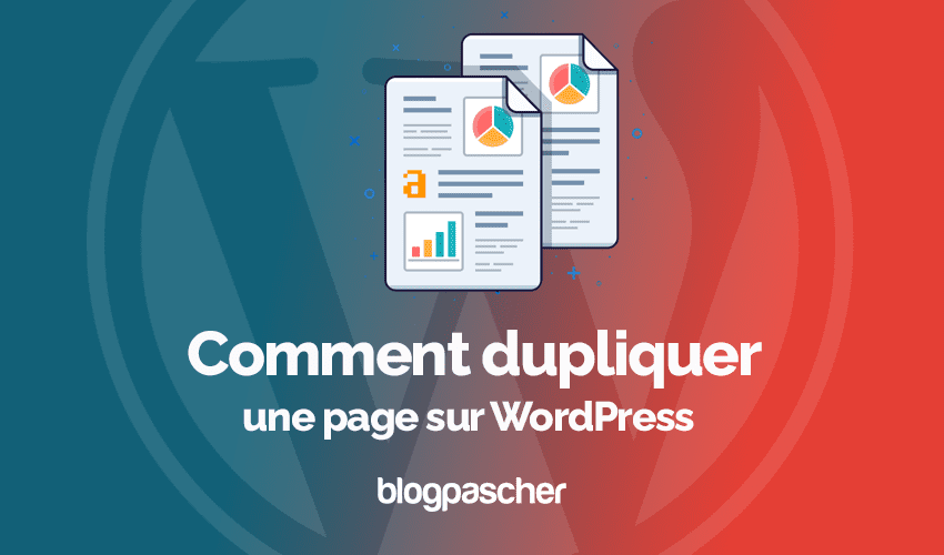 Comment dupliquer une page sur WordPress