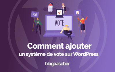 Comment ajouter un système de vote sur WordPress