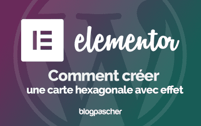 Elementor : Comment créer une carte hexagonale avec effet