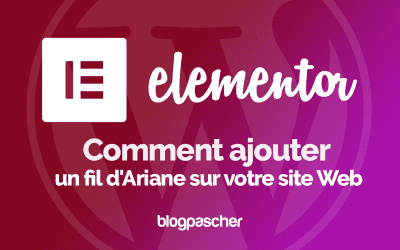 Elementor : Comment ajouter un fil d’Ariane sur un site Web