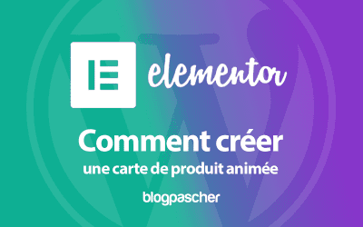 Elementor : Comment créer une carte de produit