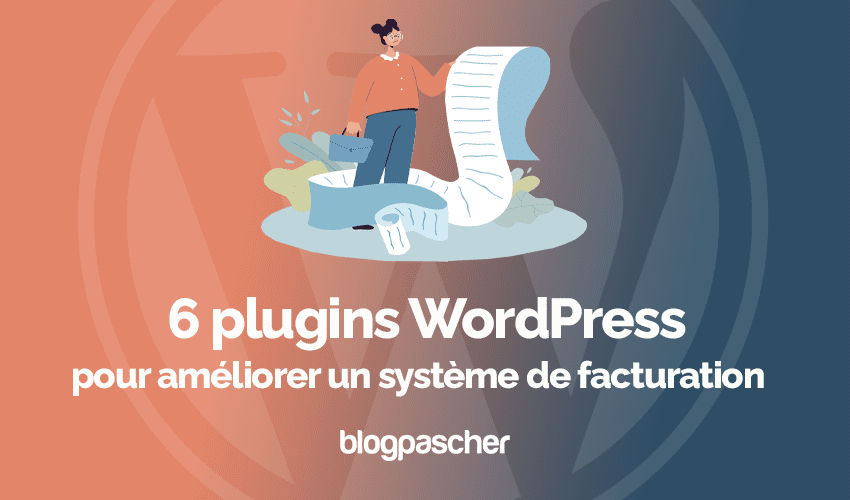 6 plugins WordPress de facturation pour un site web