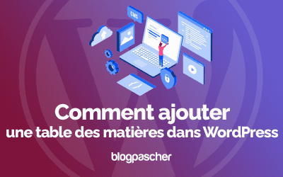 Comment ajouter une table des matières dans WordPress